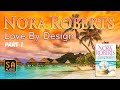 Love By Design (Jack's Stories #1-2) by Nora Roberts Part 1 | Story Audio 2021.