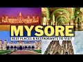 Mysore Tourist Places | Mysore Travel Guide | Mysore Tourism | 10 Places To Visit Mysore Karnataka