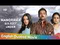 Manorama Six Feet Under [2007] HD Full Movie English Dubbed | Abhay Deol | Vinay Pathak | Raima Sen