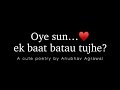 A Cute Hindi Poetry for your Special One ♥️ | Best Whatsapp Status | @FeelingsFeatAnubhav