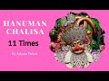 हनुमान चालीसा ११ बार  I By अश्वीन पाठक  I Kashtabhanjan Hanumanji Maharaj - Sarangpur