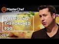 Perfecting a Poached Egg | MasterChef Canada | MasterChef World