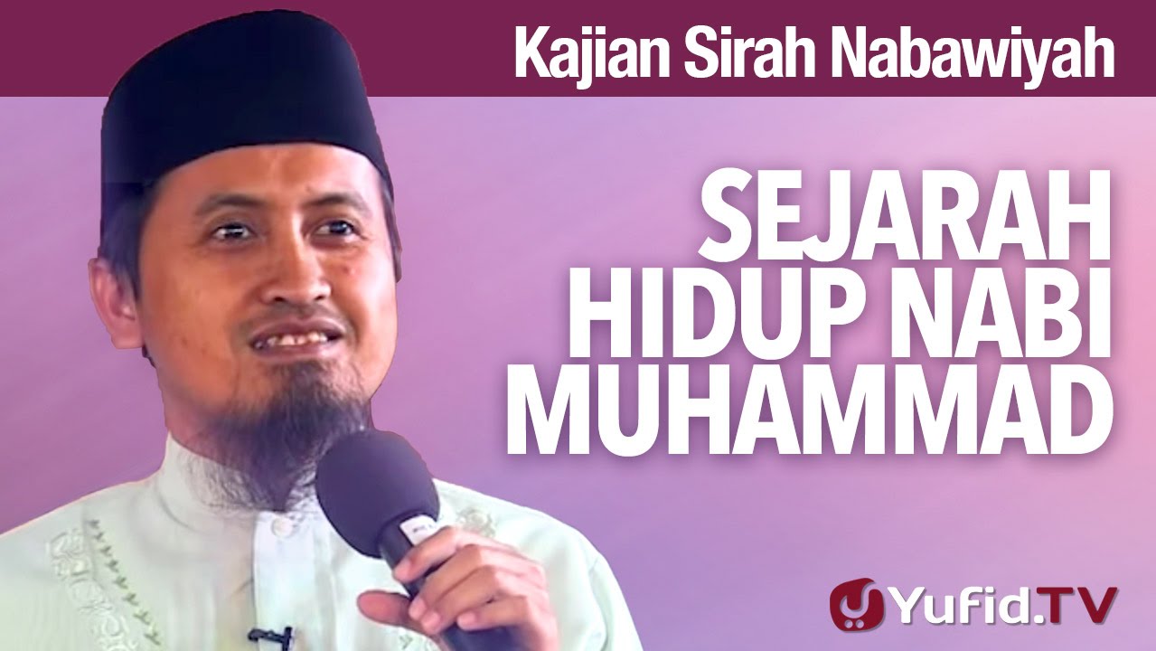 Kajian Sejarah Nabi Muhammad: Prolog (Fiqih Siroh) - Ustadz Abdullah Zaen, MA Kajian Sejarah Nabi Muhammad: Prolog (Fiqih Siroh) - Ustadz Abdullah Zaen, MA