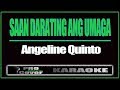 Saan Darating Ang Umaga -ANGELINE QUINTO (KARAOKE)