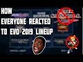 How EVERYONE reacted to EVO 2019 Line up!