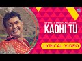 Kadhi Tu Song with Lyrics | Mumbai Pune Mumbai | Superhit Marathi Song | Swapnil Joshi, Mukta Barve