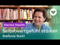 How to boost your self-esteem - Stefanie Stahl