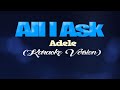 ALL I ASK - Adele (KARAOKE VERSION)