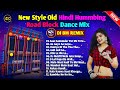 New Style Old Hindi Hummbing Road Block Dance Mix 2024 // Hindi Nonstop Dj Remix Song / Dj Bm Remix