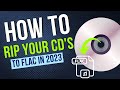 How to Rip Your Music CDs to FLAC in 2023