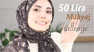 50 Lira Makyaj Challenge & İlk İzlenimlerim
