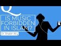 Q&A: Is Music Forbidden In Islam? | Dr. Shabir Ally