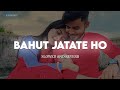 Bahut Jatate Ho Chaah Humse || (Slow+Reverb) Mohammad Aziz & Alka Yagnik || KuberEditz #Lofi