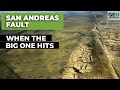 San Andreas Fault: When the Big One Hits