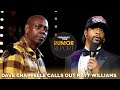 Dave Chappelle Calls Out Katt Williams For Dissing Black Comedians