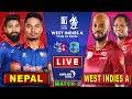 NEPAL v/s WEST INDIES A  MATCH | 2nd MATCH | WEST INDIES A TOUR OF NEPAL | Live Score &  Commentary