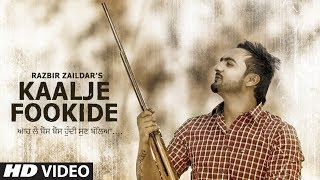 KAALJE FOOKIDE by Razbir Zaildar | Desi Crew | New Punjabi Video Song 2017