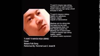TI AYAT TI MAYSA NGA UBING (with Lyrics)