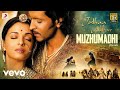 Jodhaa Akbar (Tamil) - Muzhumadhi Video | @A.R. Rahman | Hrithik Roshan, AishwaryaRai