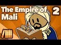 The Empire of Mali - An Empire of Trade and Faith - Extra History - Part 2
