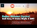 Radaz Haluma | LYRICS | Saii Kay ft Dabz Wyliz & BMT