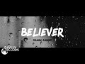 Saaim Ahmed - Believer (Official Lyric Video) Vocals Only
