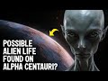 What If There's Life On Alpha Centauri