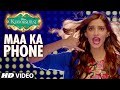 Download Exclusive maa ka phone song khoobsurat sonam kapoor bolllywood songs
