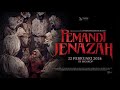 Pemandi Jenazah - Final Trailer