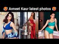 Avneet Kaur latest photos 😍 Avneet Kaur hot photo🥵|Avneet Kaur sexy photos|Avneet Kaur pics