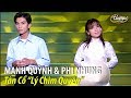 Phi Nhung & Mạnh Quỳnh - Tân cổ "Lý Chim Quyên" (Viết Chung, Loan Thảo) PBN 62