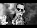Marc Anthony - Vivir Mi Vida (Official Video)