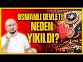 Osmanlı neden yıkıldı? / 06.02.2018 / Kerem Önder