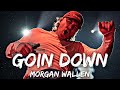 Morgan Wallen - Goin Down (Lyrics)