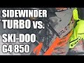 Yamaha SideWinder Turbo vs. Ski-Doo G4 850