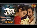 #India #Alert | New Episode 426 | Lalasa / लालसा | Dangal TV Channel