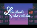 Liều thuốc cho trái tim | Nguyễn Đình Vũ ft Neko | Lyrics