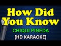 HOW DID YOU KNOW - Chiqui Pineda (HD Karaoke)