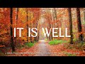 It Is Well: Instrumental Worship & Prayer Music With Scriptures & Autumn🍁CHRISTIAN piano