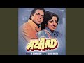 Raju Chal Raju (Azaad / Soundtrack Version)
