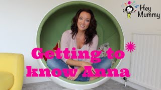 Mummy Vloggers - Getting to know Anna