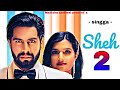 sheh 2 singga Punjabi songs stretched on mobile phone full tracks HD quality videos