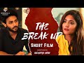 The Break Up - Official Tamil Short Film | Ajay Melvin, Harini | Aadhitya Anbu | Srikanth Ila