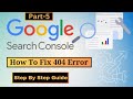 Google Search Console | Fix Error Page Indexing Not  Found 404 | Step By Step Guide