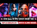 Top 10 Best WATCH ALONE Web Series in hindi dubbed on netflix, prime video Best adult series 2023