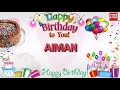 Happy Birthday AIMAN _|🎂|_ Birthday Song_|🎂|_Best_Wishes_||
