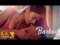 Barbaad Karoge Song | BA PASS 3 | Altaaf Sayyed | FilmyBOX