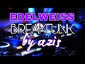 DJ BUNGA EDELWEISS | DI PINTU MAHLIGAI BREAKFUNK REMIX 2022 BY ABDUL AZIS