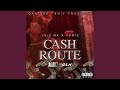 Cash Route (feat. MK & Homie)