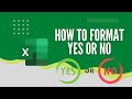 Three Methods To Format Yes Or No In Excel